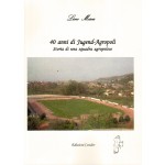 40 anni di Jugend-Agropoli. Storia di una squadra agropolese